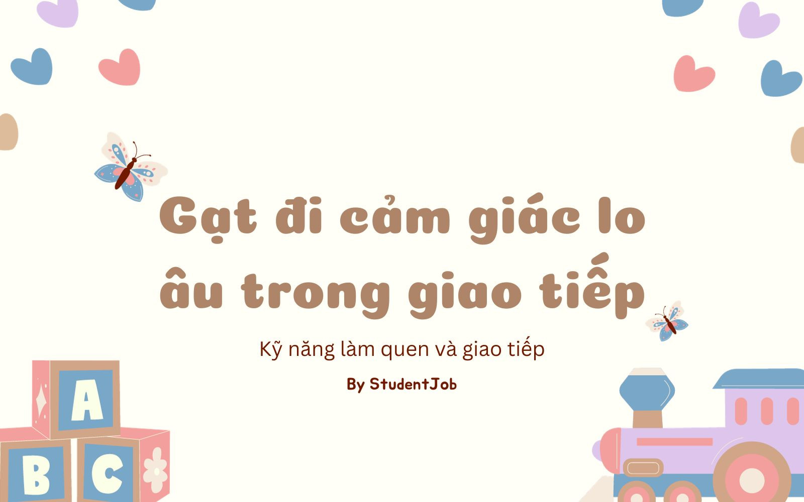 TOP 10 Kỹ năng làm quen và giao tiếp bạn cần có