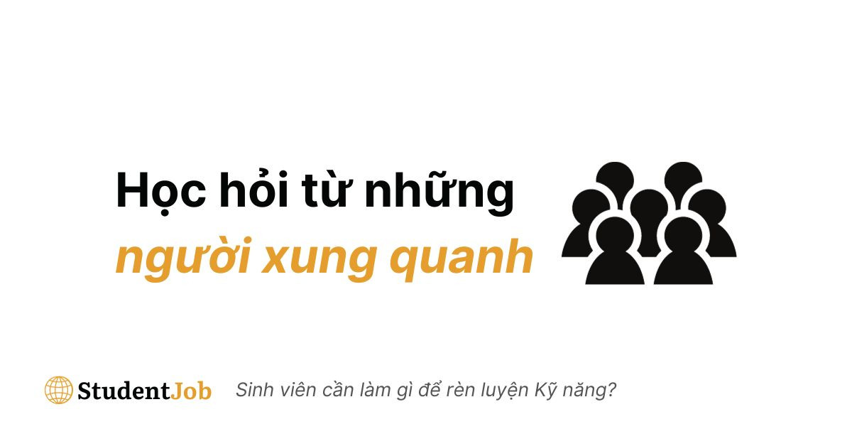 Học hỏi từ những người xung quanh