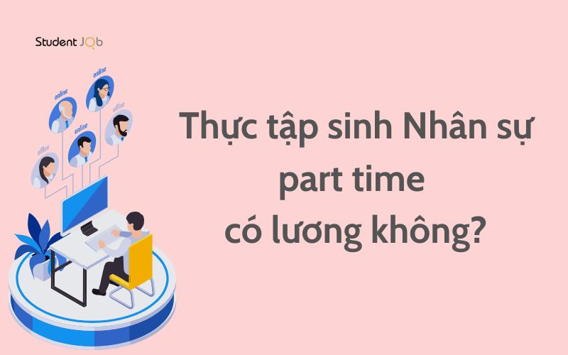 Lương thực tập sinh nhân sự part-time