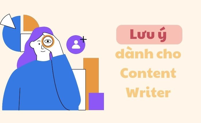Lưu ý cho Content Writer