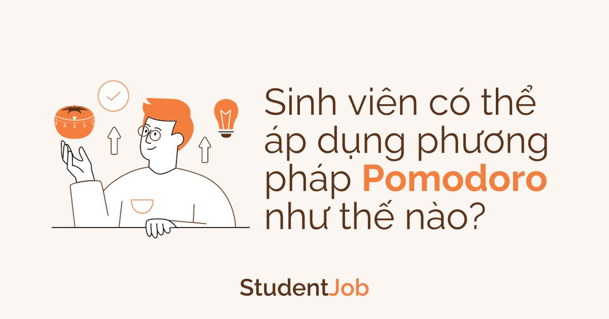 Sinh viên có thể áp dụng phương pháp Pomodoro như thế nào?