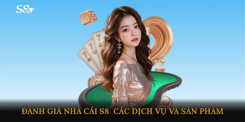 Đánh giá nhà cái S8